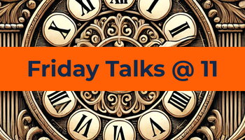 Friday Talks @ 11